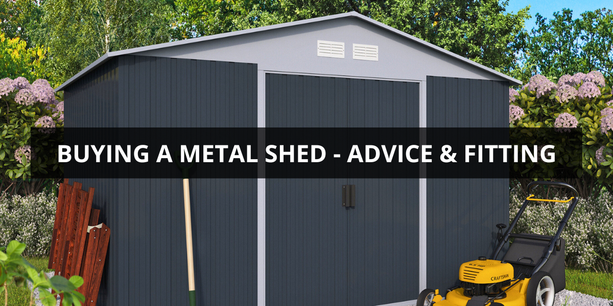 Buying a Metal Shed